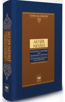 Nesayimü'l - Mahabbe Min Şemayimü'l - Fütüvve - Yiğitlik Kokularından Sevgi Esintileri - Ali Şir Nevayi - Ötüken Neşriyat Nesayimü'l - Mahabbe Min Şemayimü'l - Fütüvve - Yiğitlik Kokularından Sevgi Esintileri - Ali Şir Nevayi - Ötüken Neşriyat