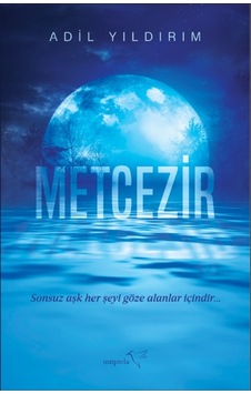 Metcezir - Adil Yıldırım - Müptela Yayınları Metcezir - Adil Yıldırım - Müptela Yayınları