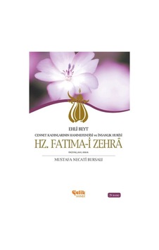 Hz. Fatımai Zehra Ehli Beyt Cennet Kadınlarının Hanımefendisi ... 9789757161172 Hz. Fatımai Zehra Ehli Beyt Cennet Kadınlarının Hanımefendisi ... 9789757161172