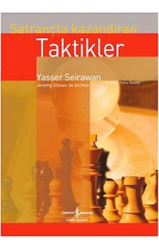 Satrançta Kazandıran Taktikler - Yasser Seirawan - İş Bankası Kültür Yayınları Satrançta Kazandıran Taktikler - Yasser Seirawan - İş Bankası Kültür Yayınları