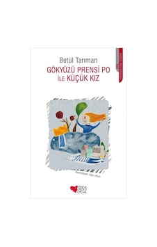 Gökyüzü Prensi Po İle Küçük Kız - Betül Tarıman - Can Çocuk Yayınları