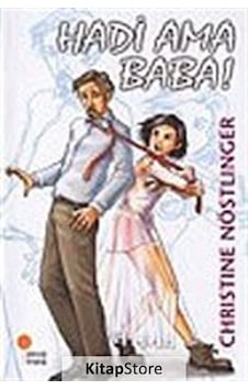 Hadi Ama Baba / Christine Nöstlinger Hadi Ama Baba / Christine Nöstlinger