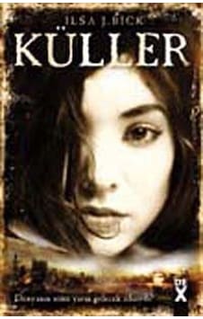 Küller - Ilsa J. Bick - DEX Küller - Ilsa J. Bick - DEX