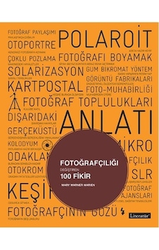 Fotoğrafçılığı Değiştiren 100 Fikir Fotoğrafçılığı Değiştiren 100 Fikir