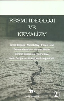 Resmi İdeoloji ve Kemalizm - Mehmet Bekaroğlu -  Füsun Üstel - Ceylan Yayıncılık
