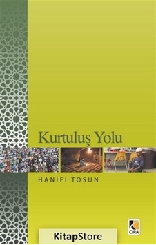 Kurtuluş Yolu- Çıra Yayınları Kurtuluş Yolu- Çıra Yayınları