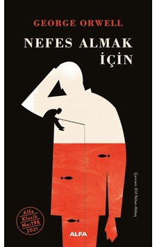 Nefes Almak için - George Orwell - Alfa Yayıncılık Nefes Almak için - George Orwell - Alfa Yayıncılık