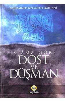 Islama Göre Dost Ve Düşman Kayıhan Yayınları