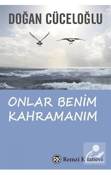 Onlar Benim Kahramanım - Doğan  Cüceloğlu