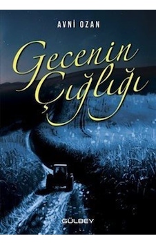 Gecenin Çığlığı / Avni Ozan Gecenin Çığlığı / Avni Ozan