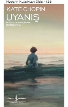 Uyanış - Kate Chopin - Arunas Yayıncılık Uyanış - Kate Chopin - Arunas Yayıncılık