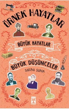 Genç Timaş Yayınları Büyük Hayatlar Büyük Düşünceler Saliha Şaha Genç Timaş Yayınları Büyük Hayatlar Büyük Düşünceler Saliha Şaha
