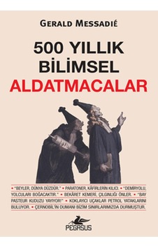500 Yıllık Bilimsel Aldatmacalar