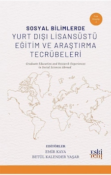 Sosyal Bilimlerde Yurt Dışı Lisansüstü Eğitim Ve Araştırma Tec... Sosyal Bilimlerde Yurt Dışı Lisansüstü Eğitim Ve Araştırma Tec...