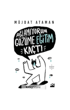 Ağlamıyorum Gözüme Eğitim Kaçtı / Müjdat Ataman Ağlamıyorum Gözüme Eğitim Kaçtı / Müjdat Ataman