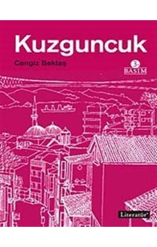 Kuzguncuk - Cengiz Bektaş - Literatür Yayıncılık Kuzguncuk - Cengiz Bektaş - Literatür Yayıncılık