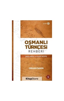 Osmanlı Türkçesi Rehberi - Orhan Sakin Osmanlı Türkçesi Rehberi - Orhan Sakin