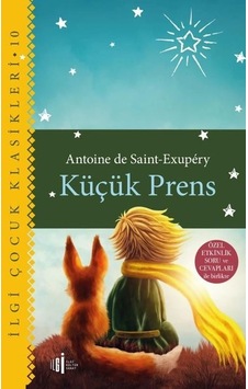 Küçük Prens - Özel Etkinlik Soru ve Cevapları ile Birlikte - Antoine de Saint-Exupery - İlgi Kültür Sanat Yayınları Küçük Prens - Özel Etkinlik Soru ve Cevapları ile Birlikte - Antoine de Saint-Exupery - İlgi Kültür Sanat Yayınları