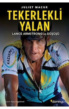 Tekerlekli Yalan: Lance Armstrong'un Düşüşü