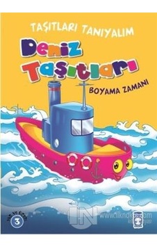 Deniz Taşıtları Boyama Zamanı - Timaş Çocuk Yayınları Deniz Taşıtları Boyama Zamanı - Timaş Çocuk Yayınları