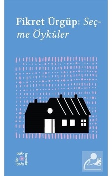 Fikret Ürgüp: Seçme Öyküler - Everest Açıkhava 10 - Fikret Ürgüp - Everest Yayınları Fikret Ürgüp: Seçme Öyküler - Everest Açıkhava 10 - Fikret Ürgüp - Everest Yayınları