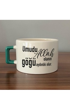Umudu Allah Olanın Göğü Aydınlık Olur Baskılı Yeşil Kulplu C Fincan
