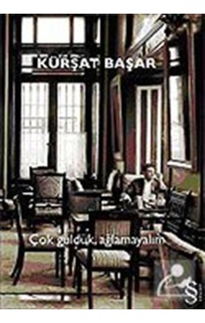 Çok Güldük Ağlamayalım / Kürşat Başar Çok Güldük Ağlamayalım / Kürşat Başar
