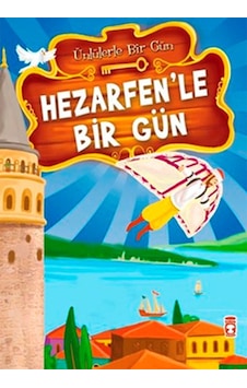 Hezarfen'le Bir Gün - Mustafa Orakçı - Timaş Çocuk Hezarfen'le Bir Gün - Mustafa Orakçı - Timaş Çocuk