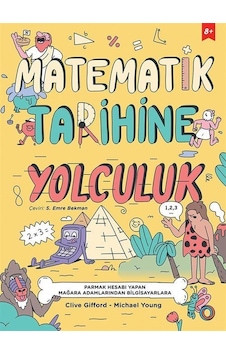 Matematik Tarihine Yolculuk - Clive Gifford - Orenda Matematik Tarihine Yolculuk - Clive Gifford - Orenda