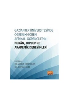 Gaziantep Üniversitesinde Öğrenim Gören Afrikalı Öğrencilerin ... Gaziantep Üniversitesinde Öğrenim Gören Afrikalı Öğrencilerin ...