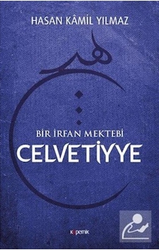 Celvetiyye - Kamil Yılmaz - Kopernik Kitap Celvetiyye - Kamil Yılmaz - Kopernik Kitap