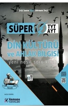 Armada Süper TYT-AYT Din Kültürü ve Ahlak Bilgisi Yeni Nesil Soru Armada Süper TYT-AYT Din Kültürü ve Ahlak Bilgisi Yeni Nesil Soru
