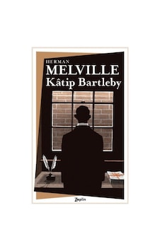Katip Bartleby - Herman Melville - Zeplin Kitap Katip Bartleby - Herman Melville - Zeplin Kitap