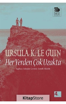 Her Yerden Çok Uzakta - Ursula K. Le Guin - İmge Kitabevi Her Yerden Çok Uzakta - Ursula K. Le Guin - İmge Kitabevi