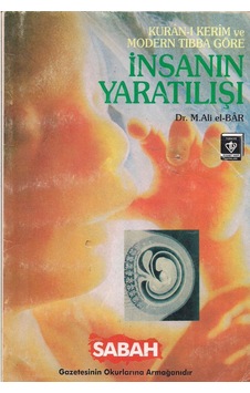 İnsanın Yaratılışı Kuran'ı Kerim ve Modern Tıbba Göre İnsanın Yaratılışı Kuran'ı Kerim ve Modern Tıbba Göre