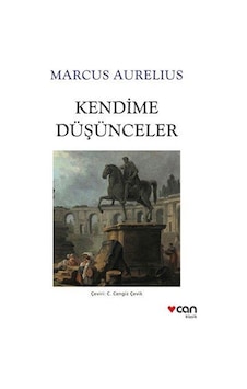 Kendime Düşünceler - Marcus Aurelius - Can Yayınları Kendime Düşünceler - Marcus Aurelius - Can Yayınları