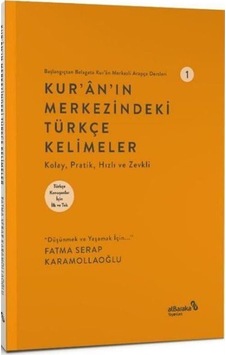 Başlangıçtan Belagata Kur'an Merkezli Arapça Dersler 1 / Kur'a... Başlangıçtan Belagata Kur'an Merkezli Arapça Dersler 1 / Kur'a...