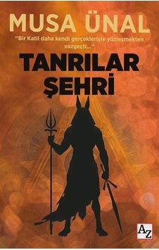 Tanrılar Şehri / Musa Ünal