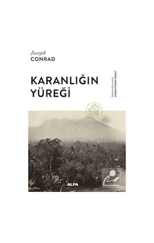 Karanlığın Yüreği - Joseph Conrad - Alfa Yayıncılık Karanlığın Yüreği - Joseph Conrad - Alfa Yayıncılık
