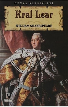 Kral Lear - Shakespeare Kral Lear - Shakespeare