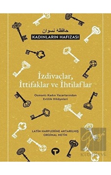 İzdivaçlar İttifaklar ve İhtilaflar - Kadınların Hafızası - Fatih Altuğ - Turkuvaz Kitap İzdivaçlar İttifaklar ve İhtilaflar - Kadınların Hafızası - Fatih Altuğ - Turkuvaz Kitap