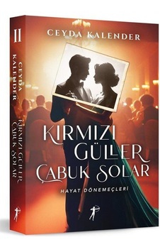 Kırmızı Güller Çabuk Solar Iı / Hayat Dönemeçleri Karton Kapa... Kırmızı Güller Çabuk Solar Iı / Hayat Dönemeçleri Karton Kapa...