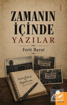 Zamanın İçinde Yazılar / Ferit Barut Zamanın İçinde Yazılar / Ferit Barut
