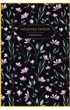 Uğultulu Tepeler Altın Yaldızlı - Ciltli - Rzır-898874 Uğultulu Tepeler Altın Yaldızlı - Ciltli - Rzır-898874
