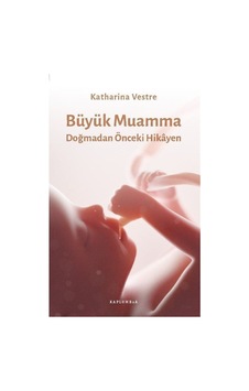 Büyük Muamma / Katharina Vestre Büyük Muamma / Katharina Vestre