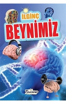 İlginç Beynimiz - Muhammet Cüneyt Özcan - Teleskop Popüler Bilim İlginç Beynimiz - Muhammet Cüneyt Özcan - Teleskop Popüler Bilim
