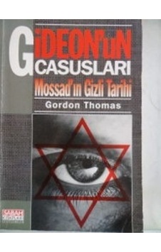 Gideon'Un Casusları Mossad'ın Gizli Tarihi/Gordon Thomas