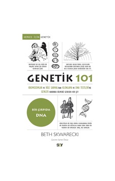 Genetik 101: Kromozomlar Ve İkili Sarmal'dan Klonlama Ve Dna Testleri'ne Genler Hakkında Bilmeniz Gereken Her Şey