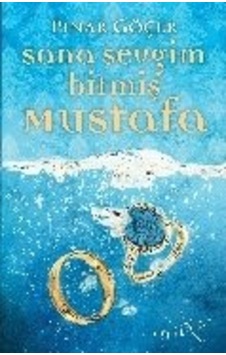 Sana Sevgim Bitmiş Mustafa - Pınar Göçer - Müptela Yayınları Sana Sevgim Bitmiş Mustafa - Pınar Göçer - Müptela Yayınları