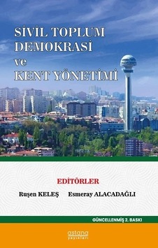 Sivil Toplum Demokrasi Ve Kent Yönetimi Sivil Toplum Demokrasi Ve Kent Yönetimi